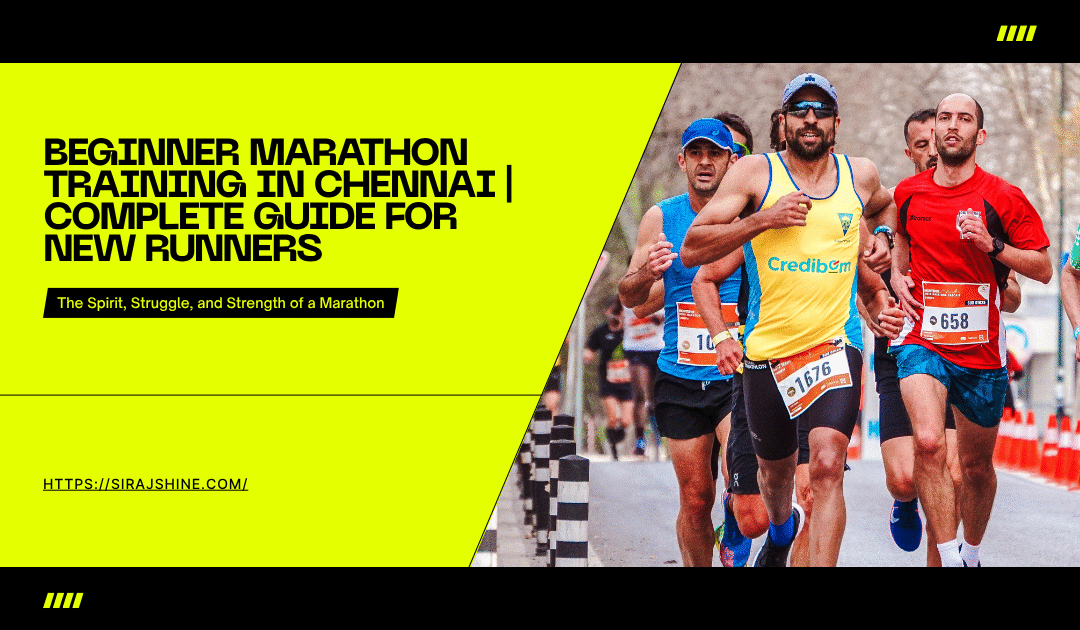 Beginner Marathon Training in Chennai | Complete Guide for New Runners